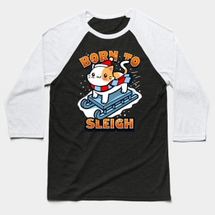 Born To Sleigh Cute Kawaii Cat On A Ski Sleigh Cute Cat Meme Baseball T-Shirt